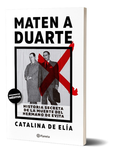 Maten A Duarte - Catalina De Elia - Planeta - Libro