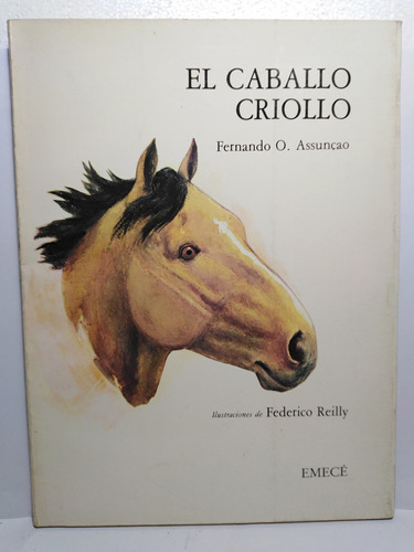 El Caballo Criollo- Fernando O. Assuncao