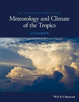 An Introduction To The Meteorology And Climate Of The Tro...