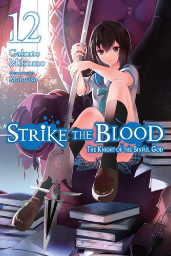 Strike The Blood 12 The Knight Of The Sinful God