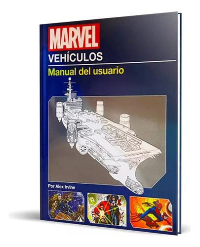 Marvel Vehículos: Manual Del Usuario 