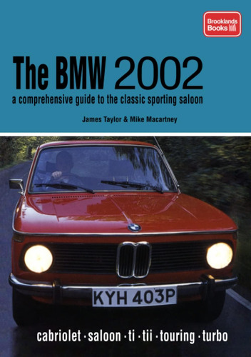 Libro: Bmw 2002 A Comprehensive Guide To The Classic
