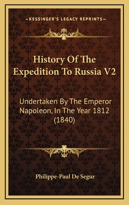 Libro History Of The Expedition To Russia V2: Undertaken ...