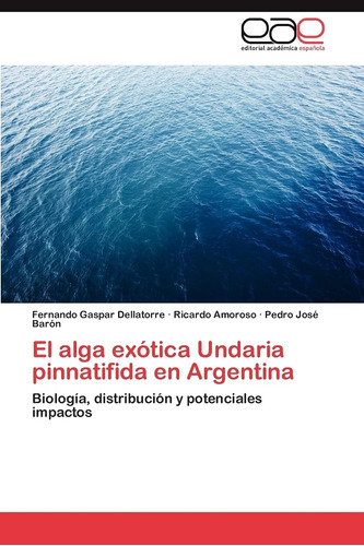 Libro: El Alga Exótica Undaria Pinnatifida Argentina: Bio