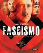 Comprar Atlas Ilustrado Del Fascismo (cartone) (ilustrado) - Tacchi