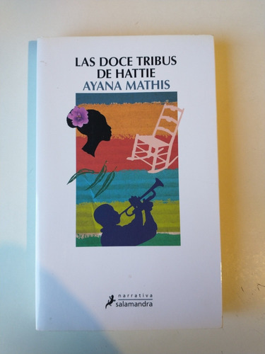 Las Doce Tribus De Hattie Ayana Mathis