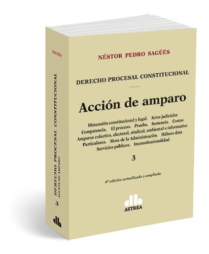 Acción De Amparo Ley 16.986 Comentada Y Concordada Sagüés