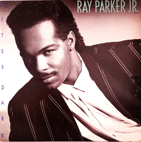 Lp Ray Parker Jr.  After Dark - Nunca Tocado