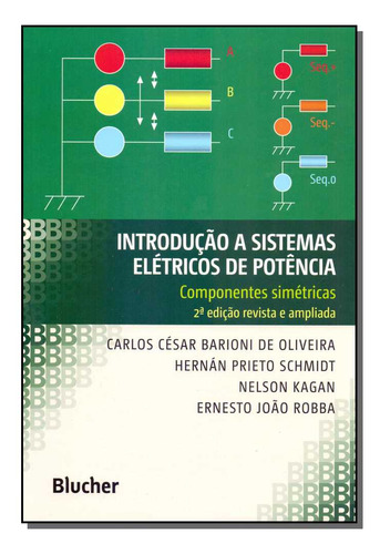 Introducao A Sistemas Eletricos De Potencia, De Oliveira; Schmidt; Kagan; Robba. Elétrica Editorial Blucher, Tapa Mole En Português, 20