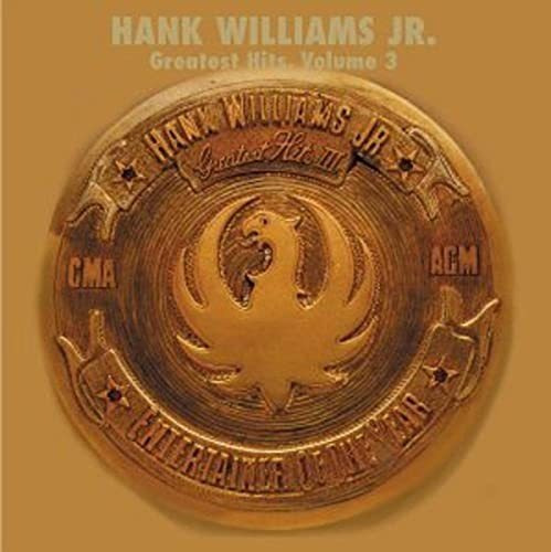 Cd Greatest Hits Iii - Hank Williams Jr.