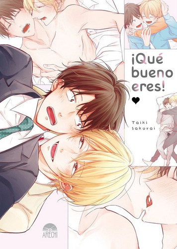 Ãâ¡que Bueno Eres!, De Sakurai, Taiki. Editorial Arechi En Español, 2024