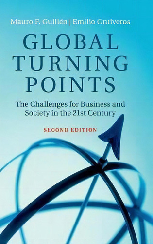 Global Turning Points : The Challenges For Business And Soc, De Mauro F. Guillén. Editorial Cambridge University Press En Inglés
