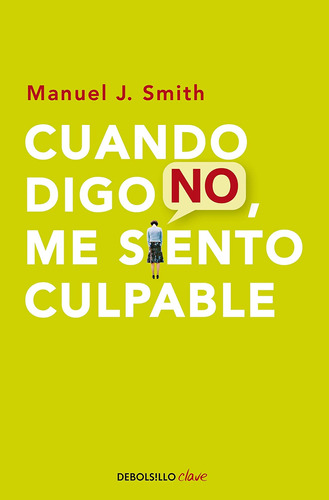 Libro: Cuando Digo No, Me Siento Culpable When I Say No, I F
