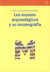 Los Museos Arqueológicos Y Su Museografía (libro Original)