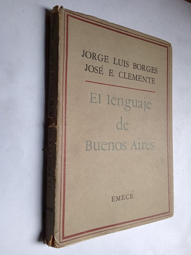 El Lenguaje De Buenos Aires  Segunda Impresión / Borges
