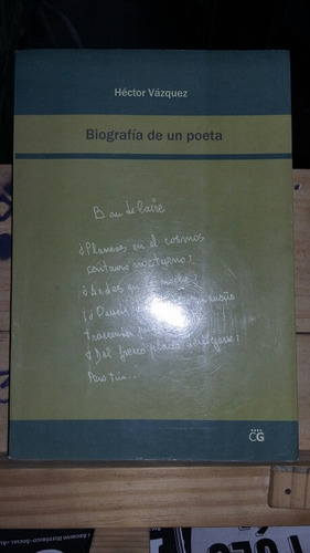 Biografia De Un Poeta, Hector Vazquez