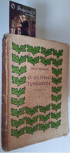 O Último Tyndárida - Aurelio Domingues