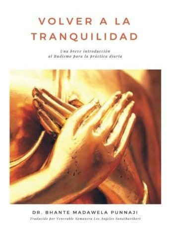 Libro : Volver A La Tranquilidad Una Breve Introduccion Al.