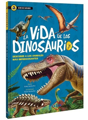 Libro La Vida De Los Dinosaurios Para Niños