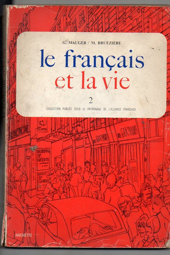 Le Francais El La Vie 2 - Mauger - Bruziere - 1972