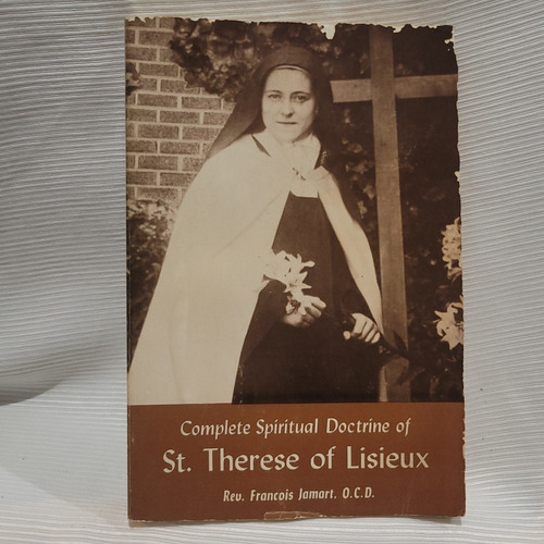 Complete Spiritual Doctrine Therese Lisieux Francois Jamart
