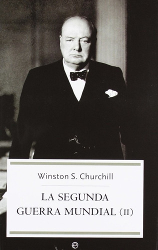 Libro La Segunda Guerra Mundial (ii) - Churchill, Winston