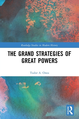 Libro The Grand Strategies Of Great Powers - Onea, Tudor A.