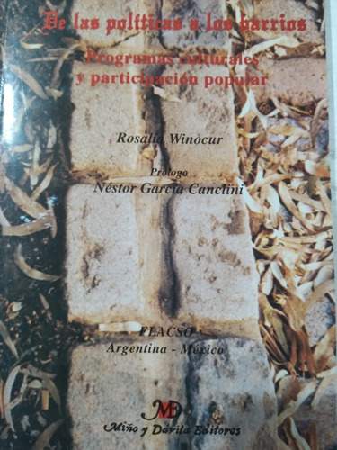 De Las Políticas A La Barrios: Winocur, García Canclini