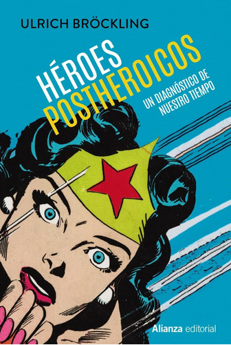 Heroes Postheroicos - Ulrich Brockling