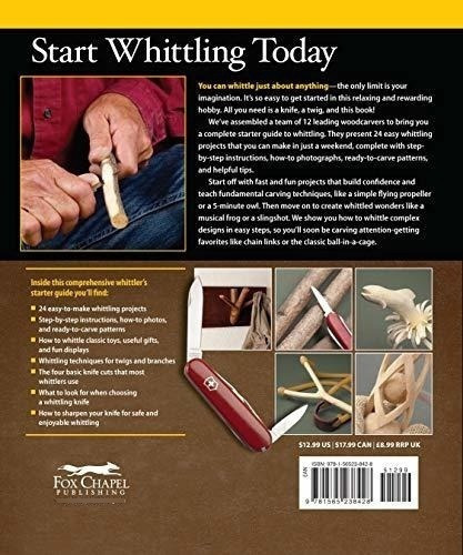 Complete Starter Guide To Whittling : 24 Easy Projects You Can Make In A Weekend, De Woodcarving Illustrated. Editorial Fox Chapel Publishing, Tapa Blanda En Inglés