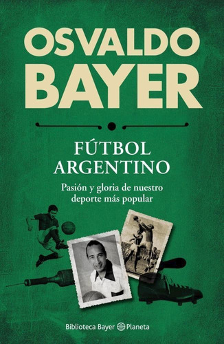 Futbol Argentino - Bayer, Osvaldo