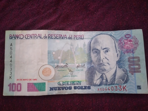 Billetes De 100 Soles Peruanos Año 1999, 2001, 2004