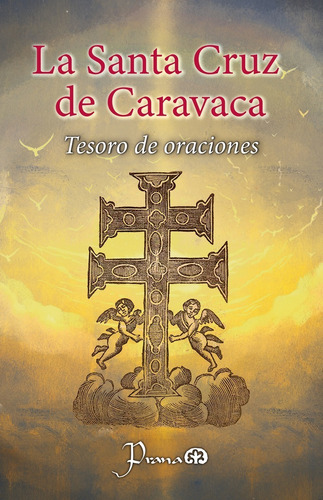 Libro: La Santa Cruz De Caravaca Autor: Anónimo