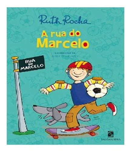 Rua Do Marcelo, A   02 Ed: Rua Do Marcelo, A   02 Ed, De Rocha, Ruth. Editora Salamandra (moderna), Capa Mole, Edição 2 Em Português