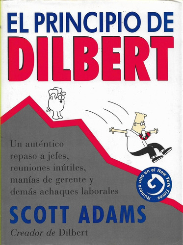 El Principio De Dilbert (humorismo) / Scott Adams