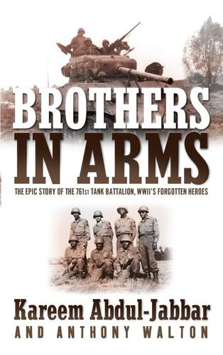 Libro: Brothers In Arms: The Epic Story Of The 761st Tank