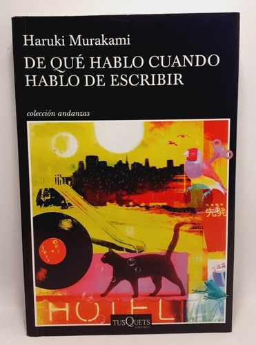 De Que Hablo Cuando Hablo De Escribir - Haruki Murakami