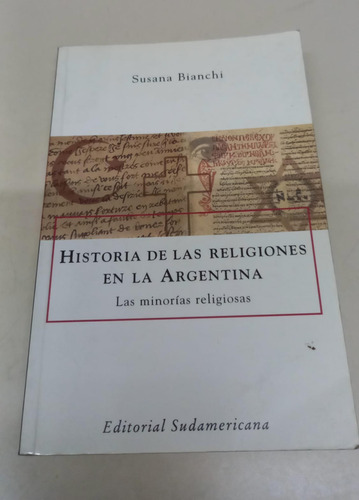 Historia De Las Religiones En La Argentina * Bianchi Susana