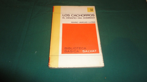 Biblioteca Básica Salvat- 58 Los Cachorros- Vargas Llosa