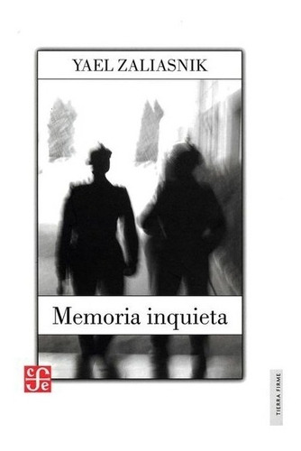 Imágenes | Memoria Inquieta- Zaliasnik Schil