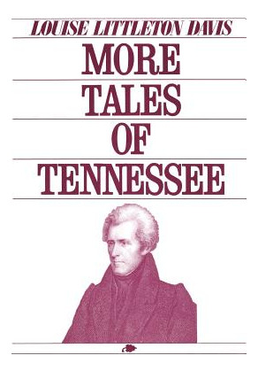 Libro More Tales Of Tennessee - Davis, Louise Littleton