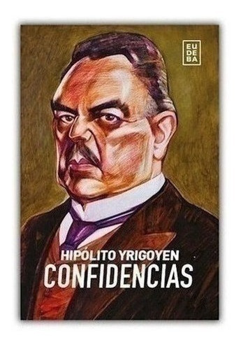 Confidencias - Yrigoyen, Hipólito (papel)