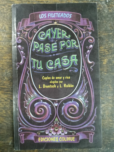 Ayer Pase Por Tu Casa * Coplas * Laura Devetach Y L. Roldan