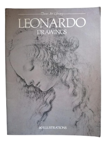 Leonardo Drawings 60 Works By Leonardo Da Vinci (Usado)