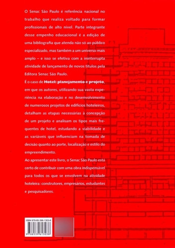 Hotel. Planejamento E Projeto, De Andrade, Nelson / Brito, Paulo Lúcio / Jorge, Wilson Edson. Editora Senac Sp, Capa Mole, Edição 11ª-edição 2017 Em Português