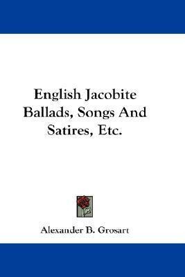 Libro English Jacobite Ballads, Songs And Satires, Etc. -...