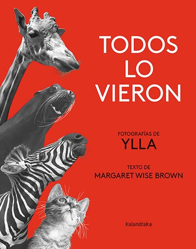 Todos Lo Vieron, De Brown, Margaret Wise. Editorial Kalandraka, Tapa Dura En Español