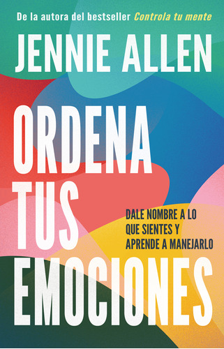 Libro Ordena Tus Emociones - Jennie Allen