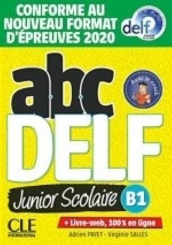 Abc Delf B1 Junior Scolaire - Livre + Appli Web, De Payet, Adrien. Editorial Cle, Tapa Blanda En Francés, 2021