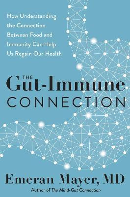 Libro The Gut-immune Connection : How Understanding The C...